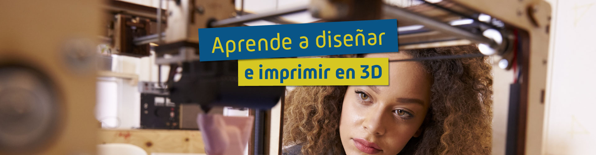 Aprende a diseñar e imprimir en 3D