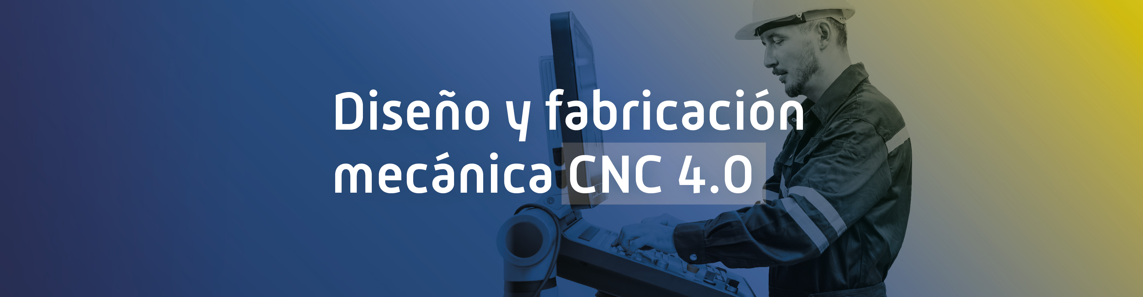 Diseño y fabricación mecánica CNC 4.0