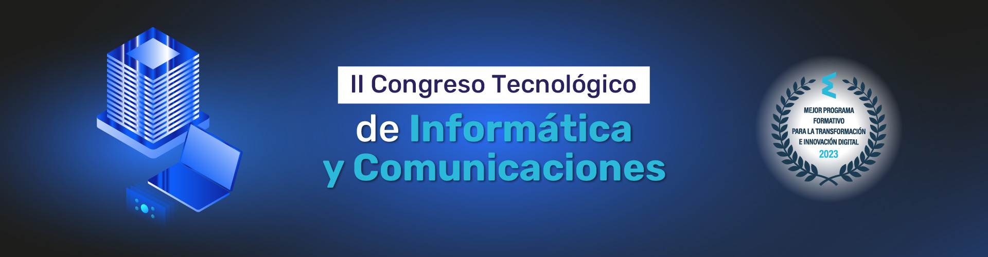 II Congreso Tecnológico de Informática y Comunicaciones MasterD