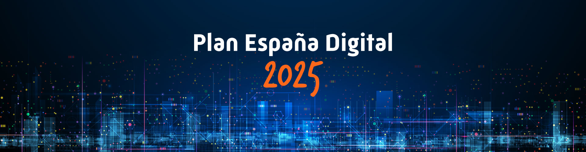 España Digital 2025 resumen