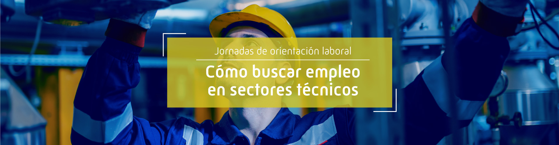 Cómo buscar trabajo en sectores técnicos