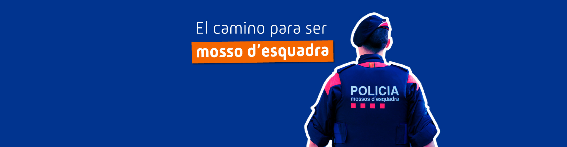 Cómo ser Mosso d´Esquadra