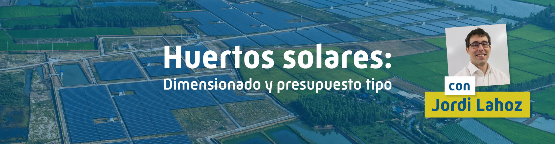 Huertos solares: Dimensionado y presupuesto tipo