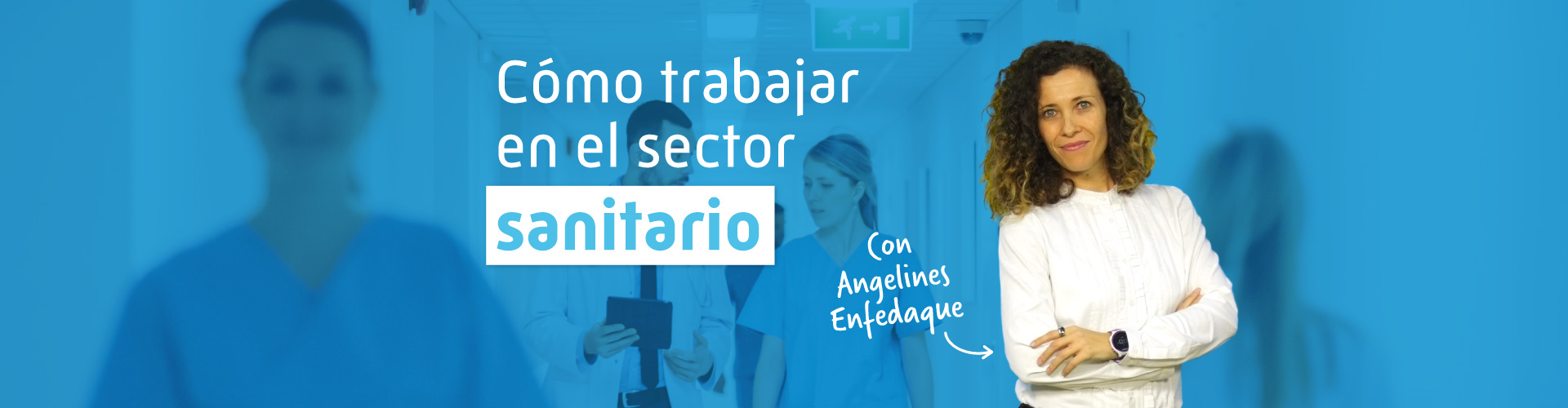 Cómo trabajar en el sector sanitario