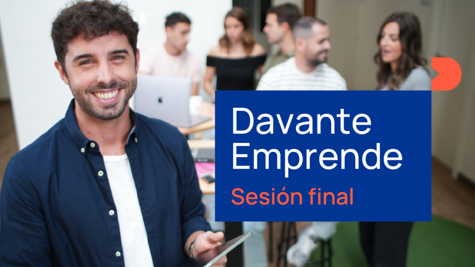 Emprende con Davante | La gran final