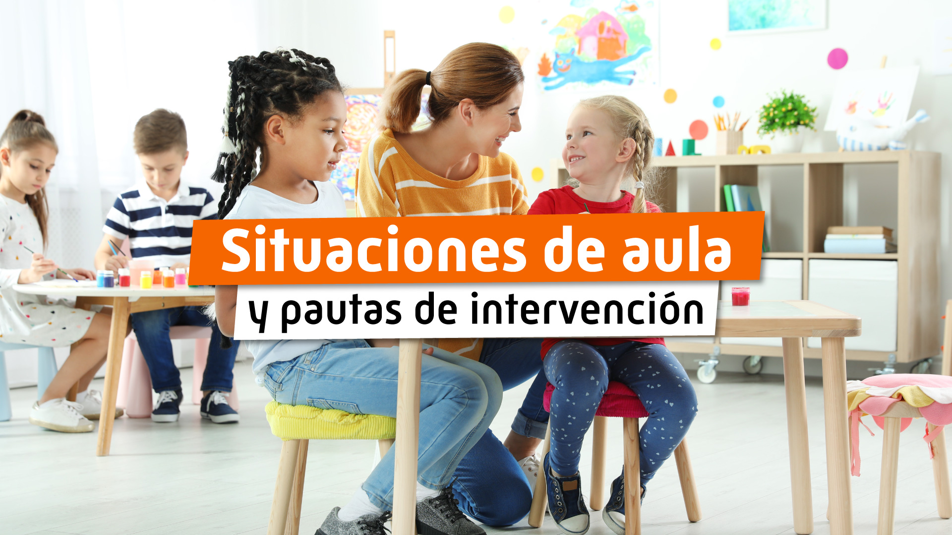 Situaciones de aula y pautas de intervención