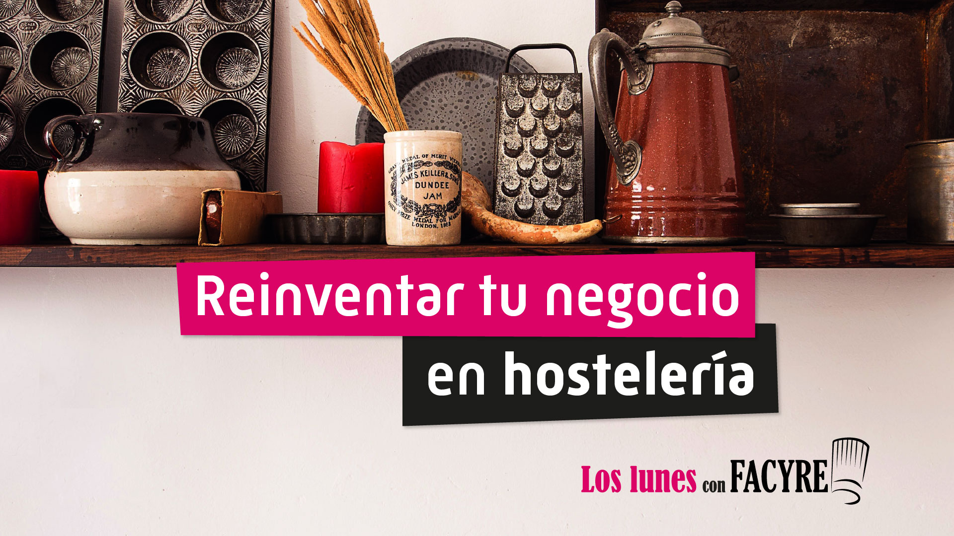 Reinventar tu negocio en hostelería
