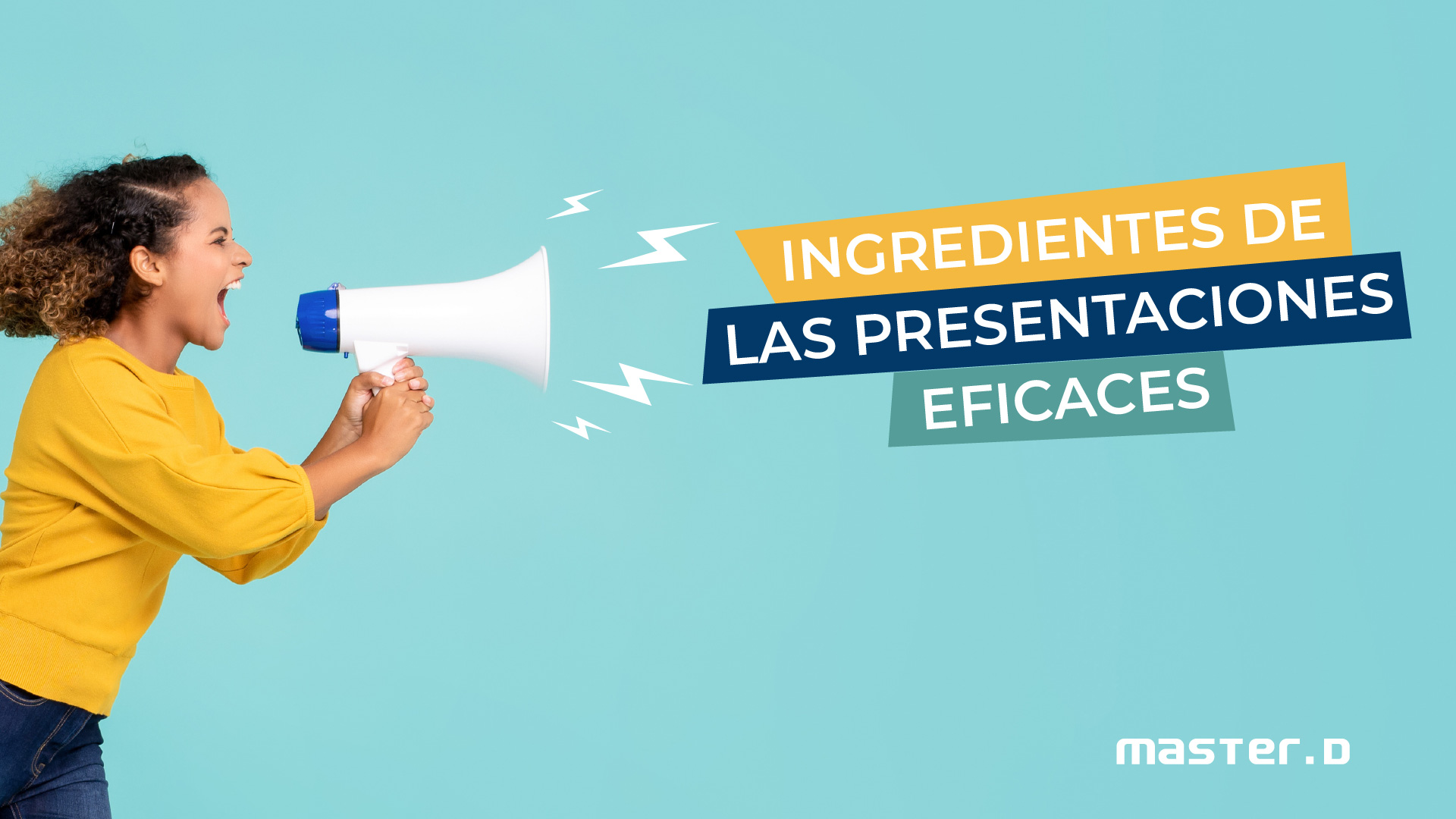 ¿Cuáles son los ingredientes de las presentaciones eficaces? ¿Cuáles son los ingredientes de las presentaciones eficaces?