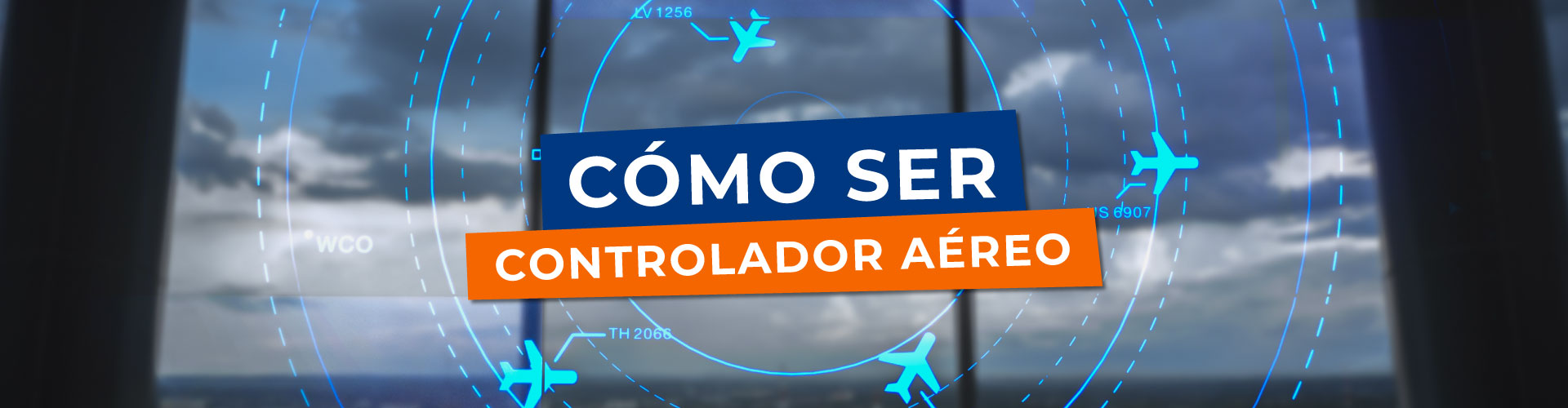 Cómo ser controlador aéreo