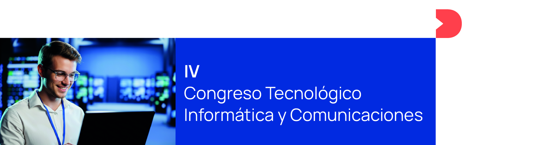 IV Congreso Tecnológico de Informática y Comunicaciones Davante