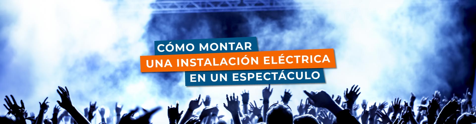 Cómo montar la instalación eléctrica en un espectáculo