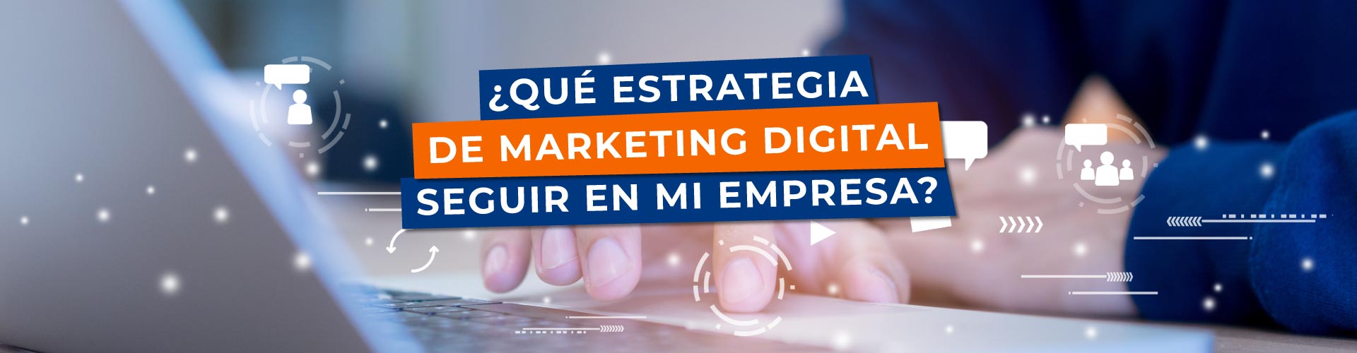 Mejor Estrategia Marketing Digital