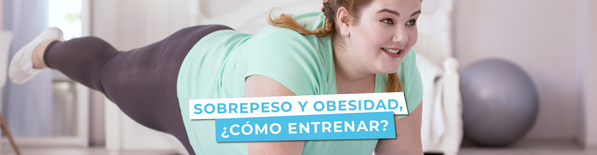 Sobrepeso y Obesidad ¿cómo entrenar?