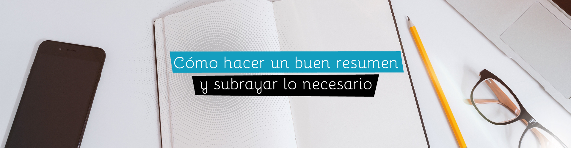 Técnicas de estudio: Lectura y subrayado